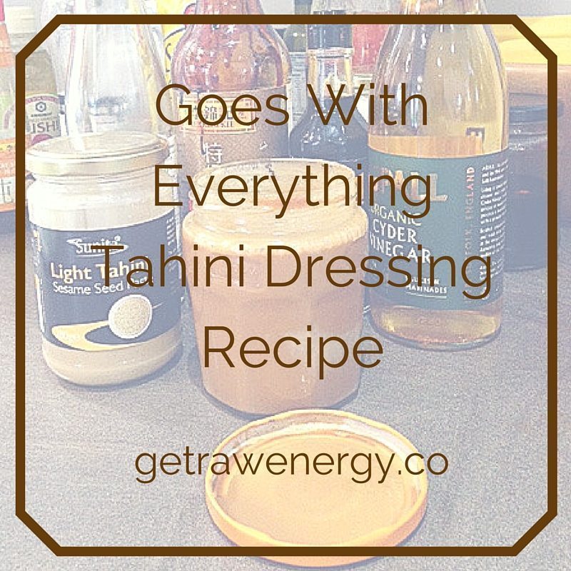 quick and easy tahini dressing