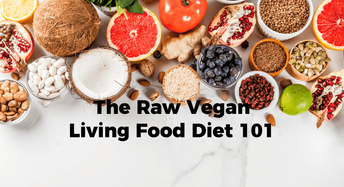 The Raw Vegan Living Food Diet 101 3445