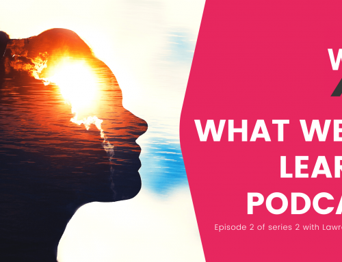What We’ve Leant Podcast – interview with Lawrence Mitchell