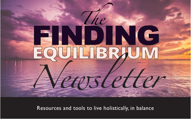 Finding EQUILIBRIUM Newsletter